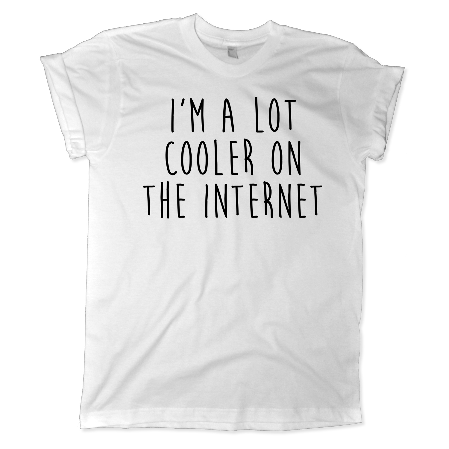 630 im a lot cooler in the internet shirt melonkiss amzn